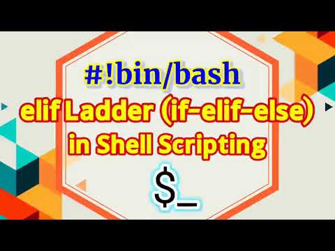 18. elif ladder in Shell Scripting