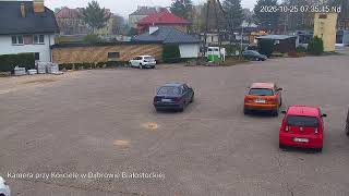 Parking przy Kościele pw. św. Stanisława Biskupa i Męczennika w Dąbrowie Białostockiej. live webcam