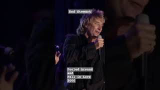 Rod Stewart  Fooled Around and Fell in Love 2006
