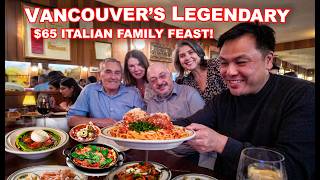 Vancouver's Legendary $65 Italian Family Feast!
