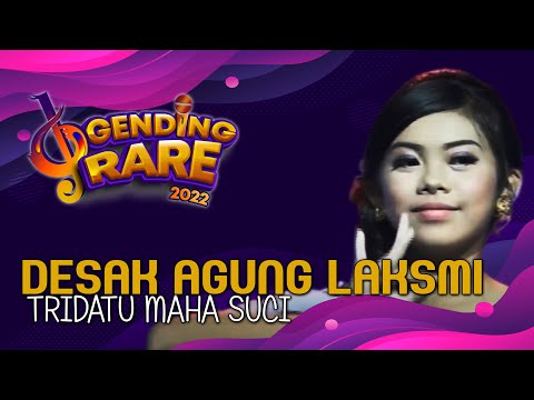 DESAK AGUNG LAKSMI WULANDARI - TRIDATU MAHA SUCI | GENDING RARE BALITV 2022