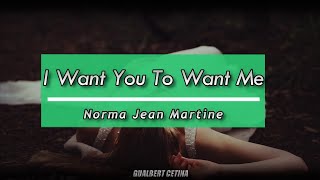 Norma Jean Martine - I Want You To Want Me [Subtitulado En Español]