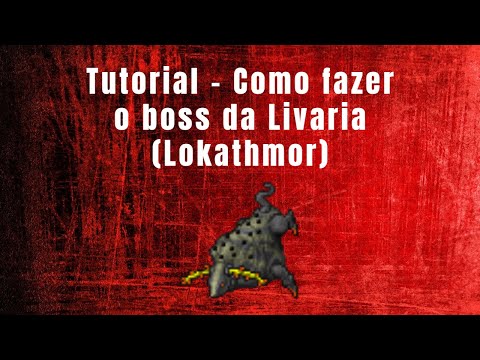 Tibia Tutorial - Como fazer os bosses da Livraria: Lokathmor