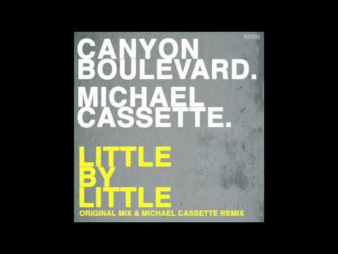 Canyon Boulevard - Little By Little (Michael Cassette Remix) [HQ]