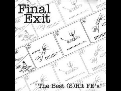 Final Exit (Japan) - The Best (S)Hit FE's