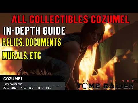 Shadow of the Tomb Raider 🏹 All Collectibles Cozumel 🏹 (Relics, Documents, Murals, etc) Video