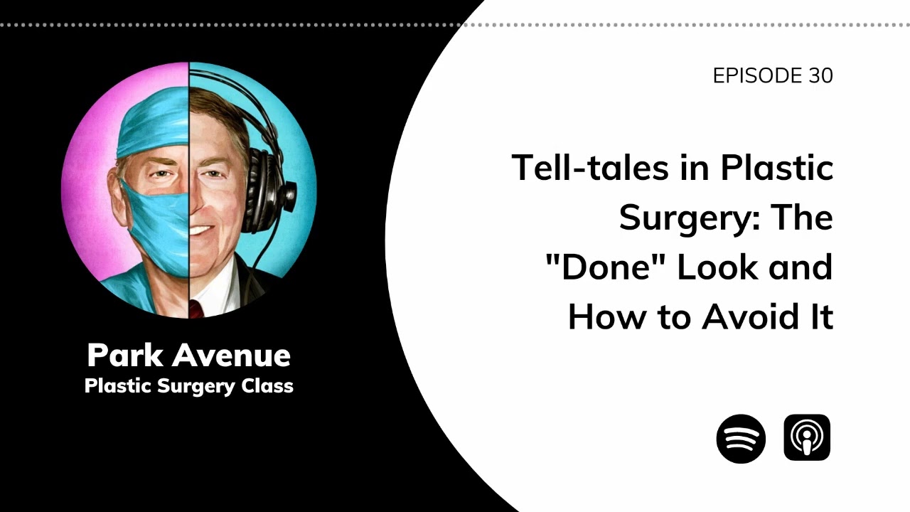 Telling Tales About Plastic Surgery Telltales: How to Avoid the Done Look