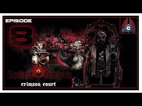 Let's Play Darkest Dungeon (The Crimson Court DLC) With CohhCarnage - Episode 8
