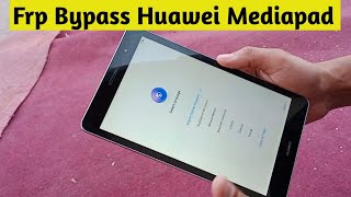 Huawei MediaPad frp/Google account bypass in 2022 || All Huawei tablet bypass without pc