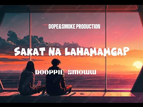 Sakat na lahamamgap - DOOPPIE SMOWW