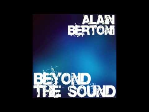 Alain Bertoni - beyond the sound