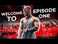 Welcome to Episode One...