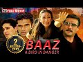 Baaz A Bird In Danger करिश्मा कपूर फुल थ्रिलर मूवी �