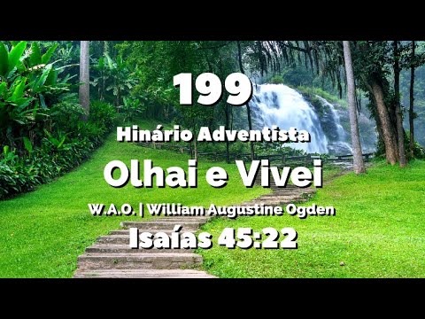 199 - Olhai e Vivei - Hinário Adventista Antigo