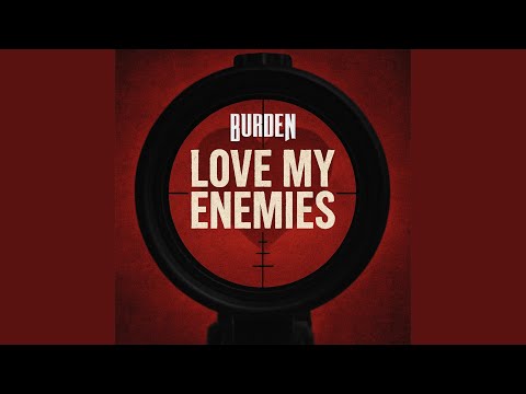 Love My Enemies