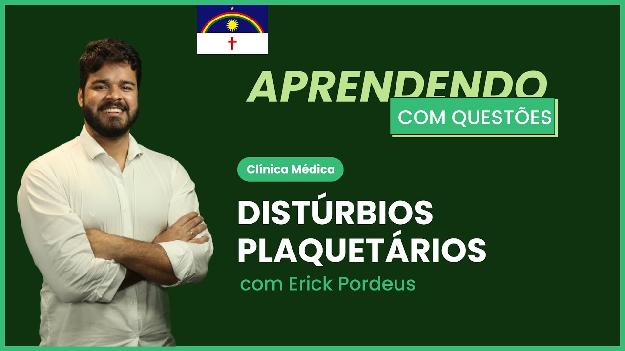 Distúrbios plaquetários| Aprendendo com questões: Clínica Médica