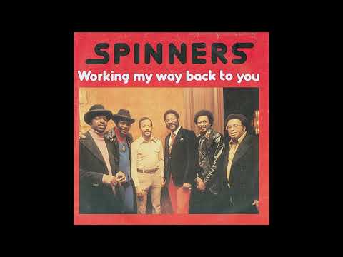 The Spinners ~ Working My Way Back To You/Forgive Me Girl 1979 Disco Purrfection Version