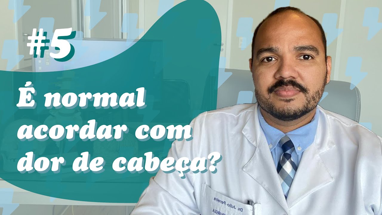 É normal acordar com dor de cabeça às vezes (Comentários #5)