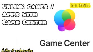 How to unlink Games / apps with Game Center