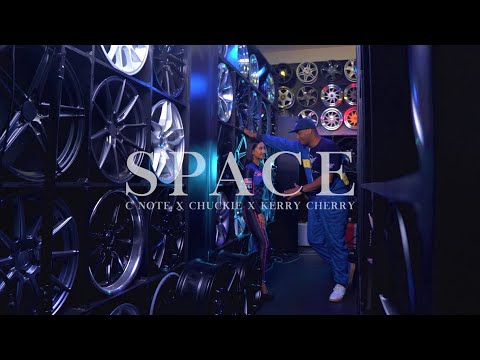 SPACE - CHUCKIE x KERRY CHERRY x C-NOTE - (Official Music Video)