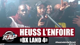 Heuss L&#39;enfoiré &quot;BX land 4&quot; #PlanèteRap