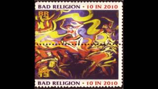 Bad Religion - Ten In 2010 (1995) Rough Mix