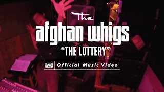 The Afghan Whigs  -The Lottery [OFFICIAL VIDEO]