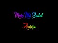 Mujhko Galat Na Samajhna Whatsapp Status