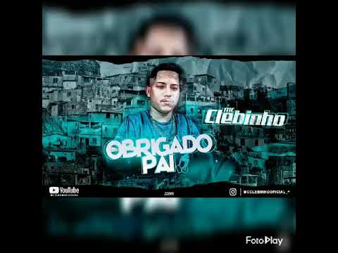Mc Clebinho - Obrigado Pai   (áudio oficial)  Dj  HB