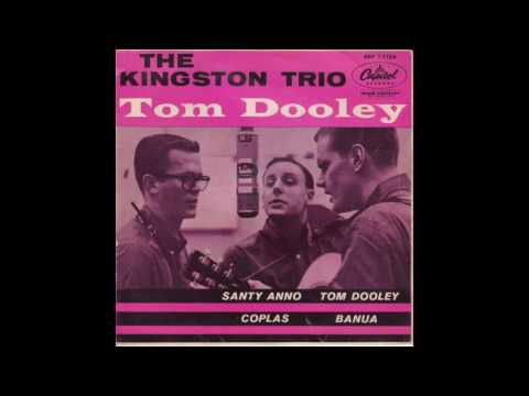Tom Dooley - The Kingston Trio (1958)