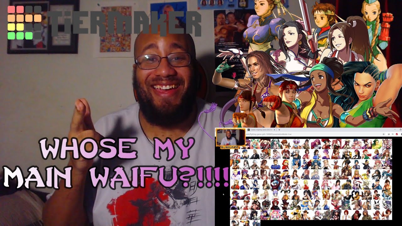 WHOSE MY MAIN WAIFU?!!!! | B_Ninja's 100+ Female Fighting Game Character Tier List by TierMaker.com!