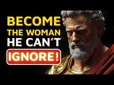 Make Men VALUE You By Mastering These 10 Silent Actions | Stoic Simple