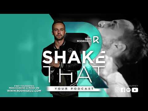 Shake That by Rene Rodrigezz - Episode #26