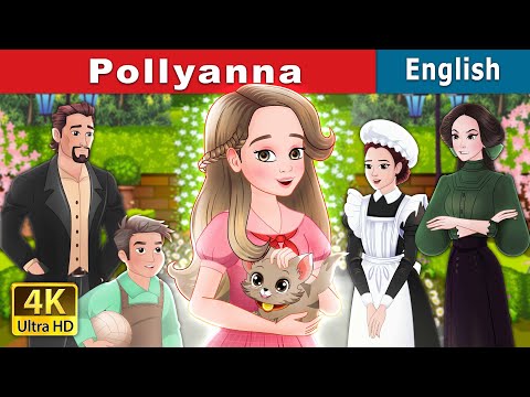 Pollyanna | Stories for Teenagers | @EnglishFairyTales