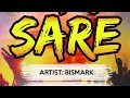BISMARK - SARE SARE (Official music video, 2019) [SMS 'SKIZA 7637659' to 811]