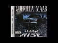 Guerilla Maab-Aint Getting Shit (S.L.A.B-ED)*Guerilla Maab Rise*