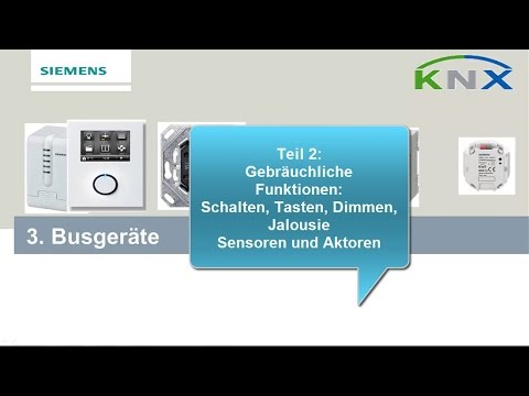 Siemens KNX Basiskurs Kapitel 3.2 - Busgeräte Teil 2