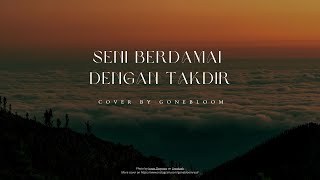 Download lagu Naim Daniel, Adnin Roslan - Seni Berdamai Dengan Takdir (Cover by @gonebloom) mp3 Download lagu Naim Daniel, Adnin Roslan - Seni Berdamai Dengan Takdir (Cover by @gonebloom) mp3