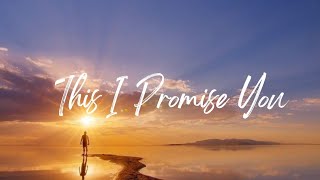 This I Promise You (Lyrics) - Shane Filan