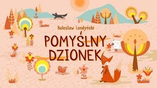 POMYŚLNY DZIONEK –Bajkowisko.pl – słuchowisko – bajka dla dzieci (audiobook)