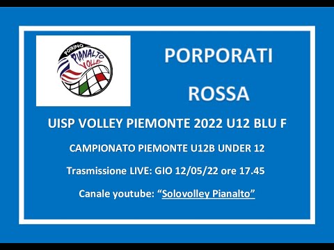PIANALTO U12F BLU - PORPORATI ROSSA _ UISP Volley Piemonte Campionato 2022 Under 14 Fem
