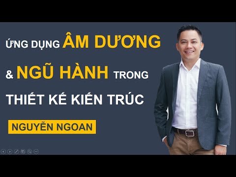 Ứng Dụng Âm Dương & Ngũ Hành Trong Thiết Kế Kiến Trúc