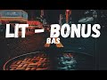 Bas - Lit - Bonus (Lyrics)