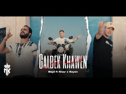 Majd ft. Nizar x Rayen - Galbek Khawen (Official Music Video)