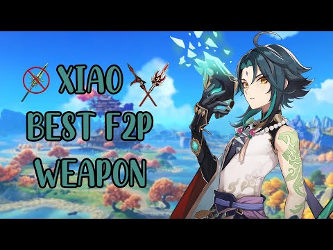 (Out Dated) Best F2P Xiao Weapons - Genshin Impact