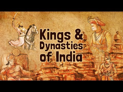 Kings and dynasties of india - rulers of india and more history videos
