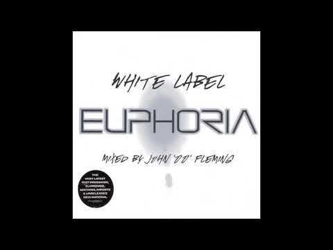 White Label Euphoria - Mixed by John "00" Fleming - CD1