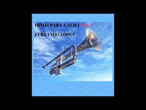 HINOS PARA A ALMA VOL 1   (FERNANDO LOPEZ)