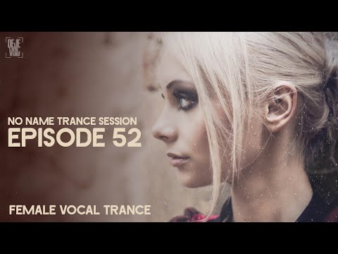 Uplifting Female Vocal Trance Mix - November 2019 / NNTS 52 - DeJe Vsl
