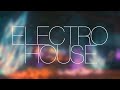 BEST ELECTRO HOUSE MIX By AnyMusic